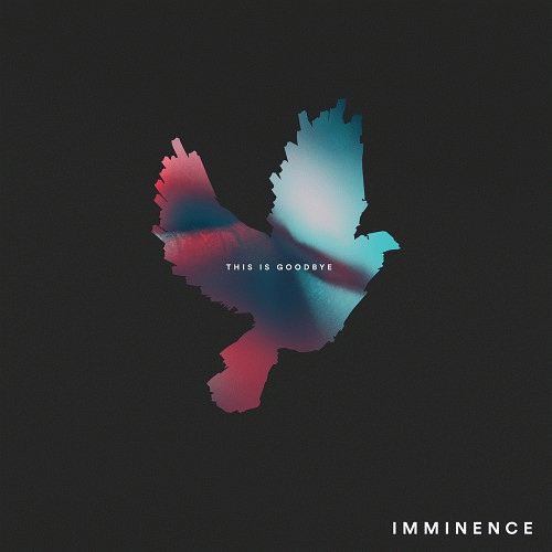 Imminence (SWE) : This Is Goodbye
